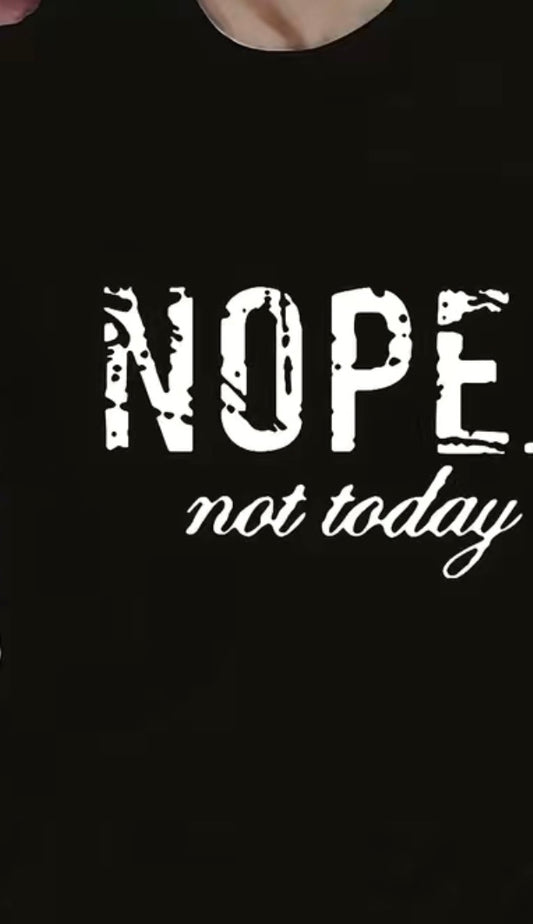 Men’s Nope Not Today graphic T-Shirt