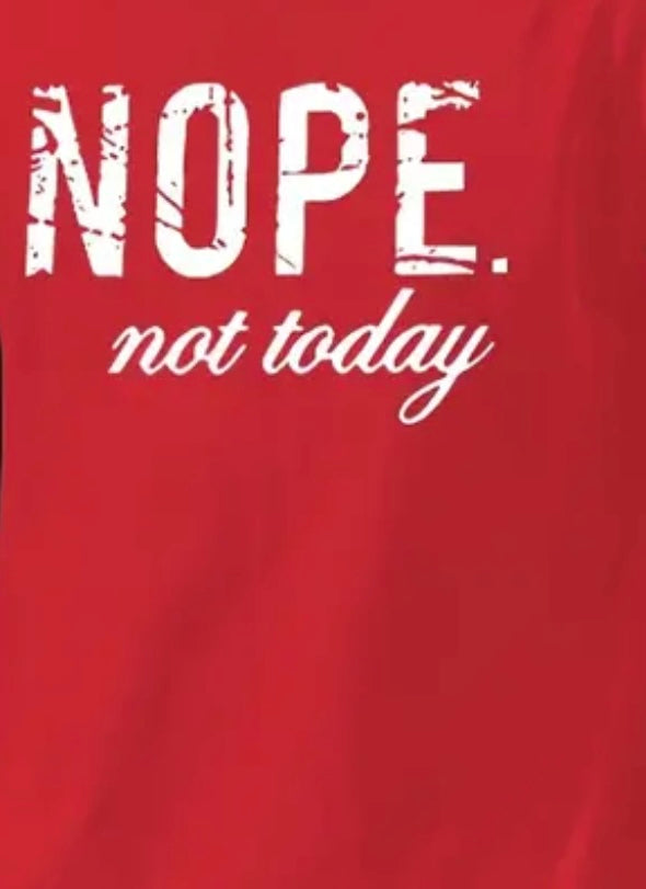 Men’s Nope Not Today graphic T-Shirt