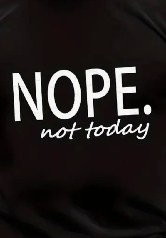 Men’s Nope Not Today graphic T-Shirt