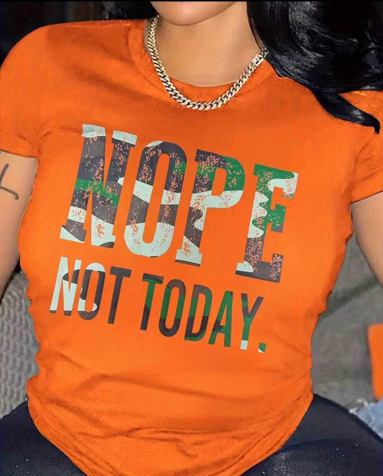 Nope Not Today Crew Neck T- Shirt