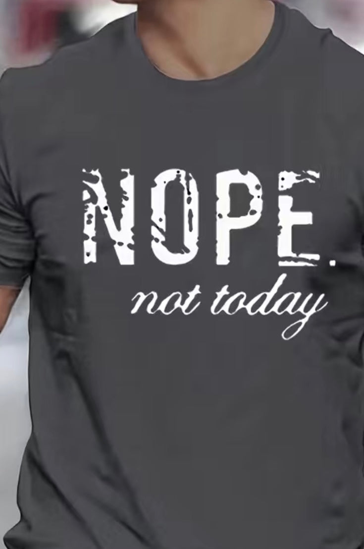Men’s Nope Not Today graphic T-Shirt
