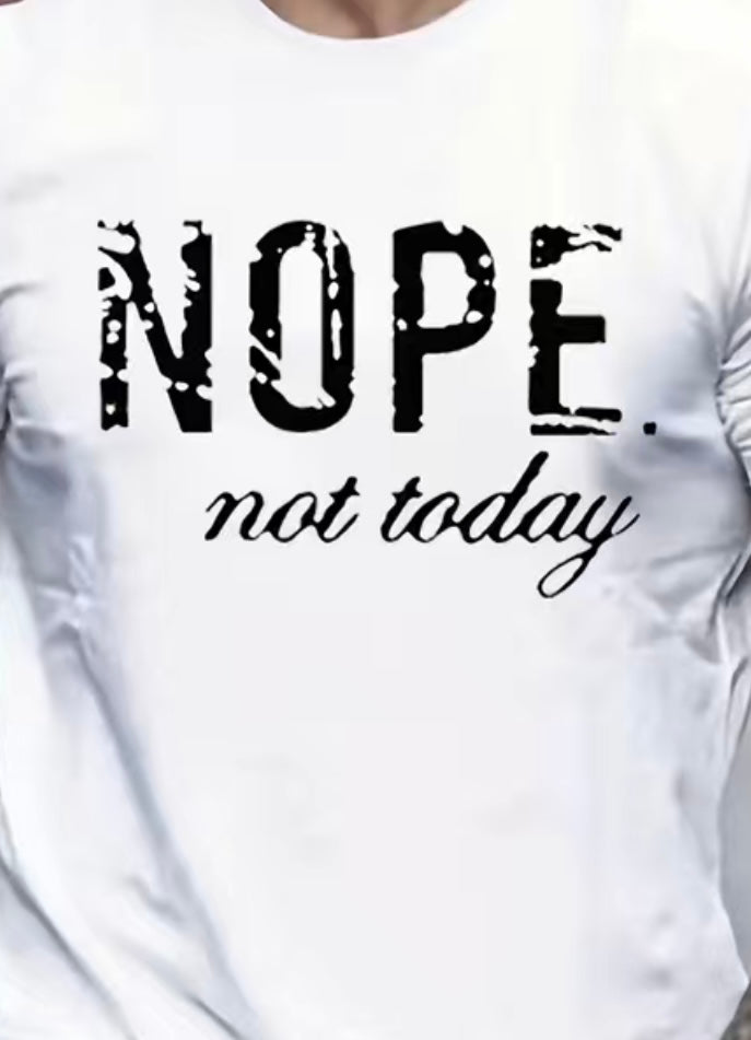 Men’s Nope Not Today graphic T-Shirt