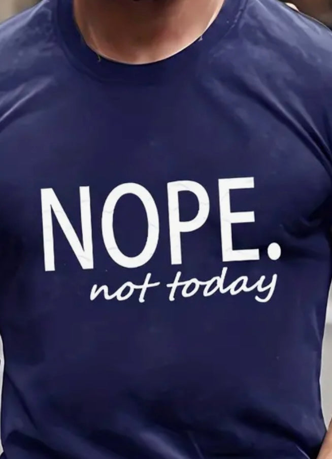 Men’s Nope Not Today graphic T-Shirt