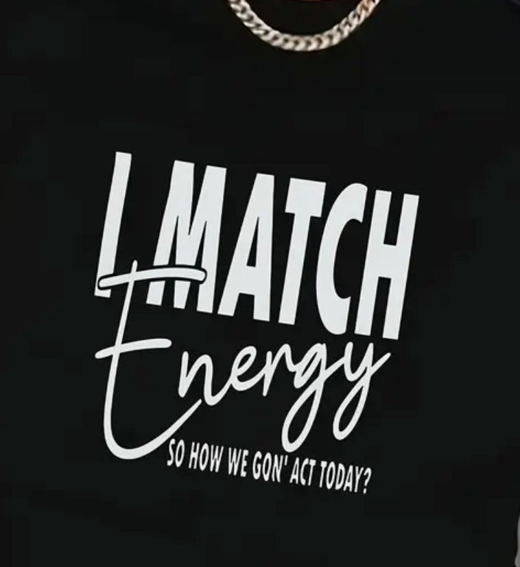 I Match Energy Print T-Shirt, Casual Crew Neck Short Sleeve Top For Spring & Summer, Women's Clothing