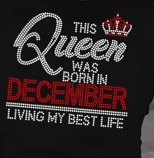 This Queen Was Born In December Graphic Tee